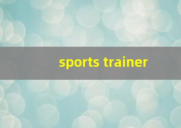 sports trainer